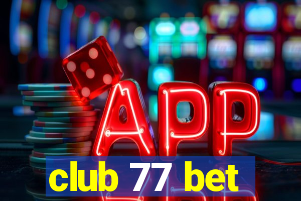 club 77 bet